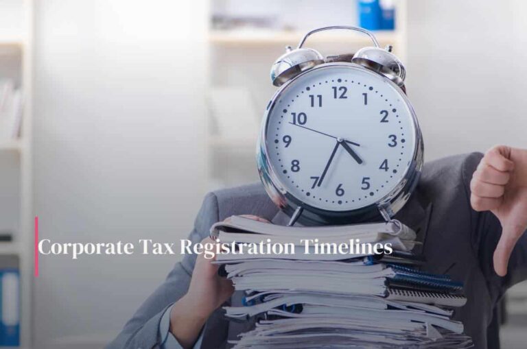 Corporate Tax Registration in the UAE – Deadlines